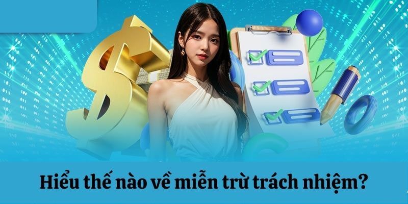 Lý do thiết lập các quy định miễn trừ trách nhiệm tại bet88
